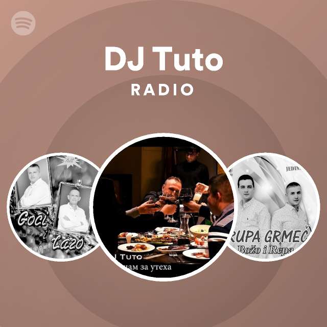 DJ Tuto Radio - playlist by Spotify | Spotify