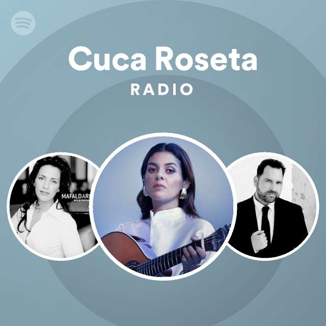 Cuca Roseta Spotify