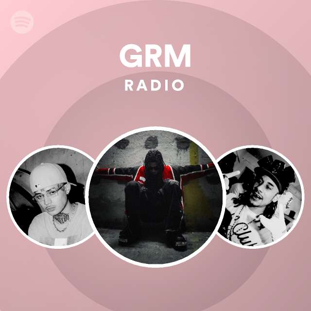 GRM Radio - playlist by Spotify | Spotify