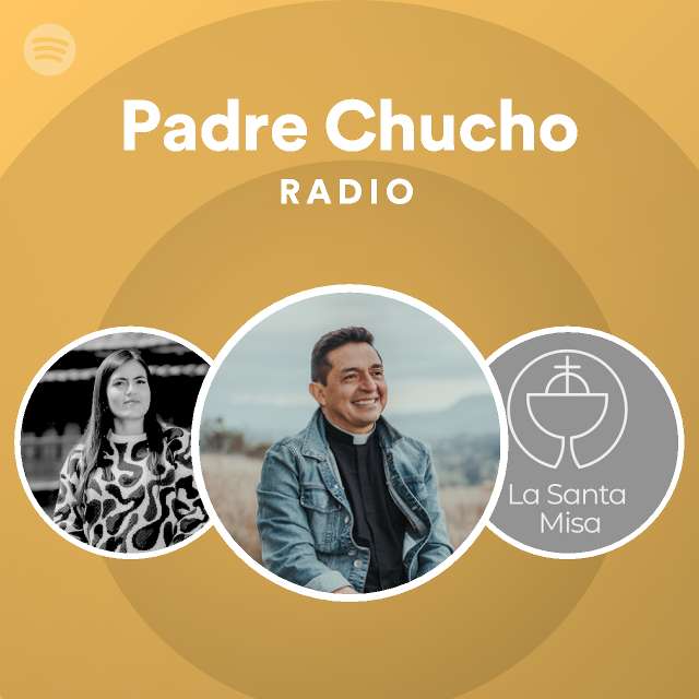 Padre Chucho | Spotify