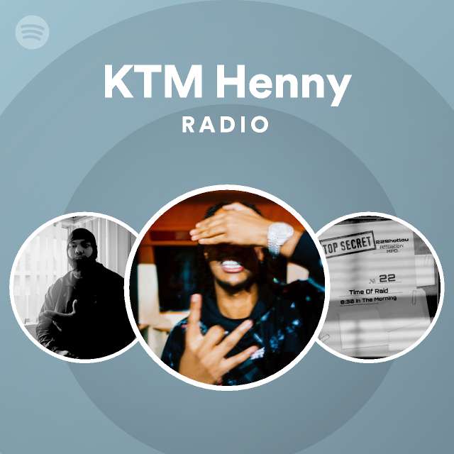 KTM Henny Radio - playlist by Spotify | Spotify