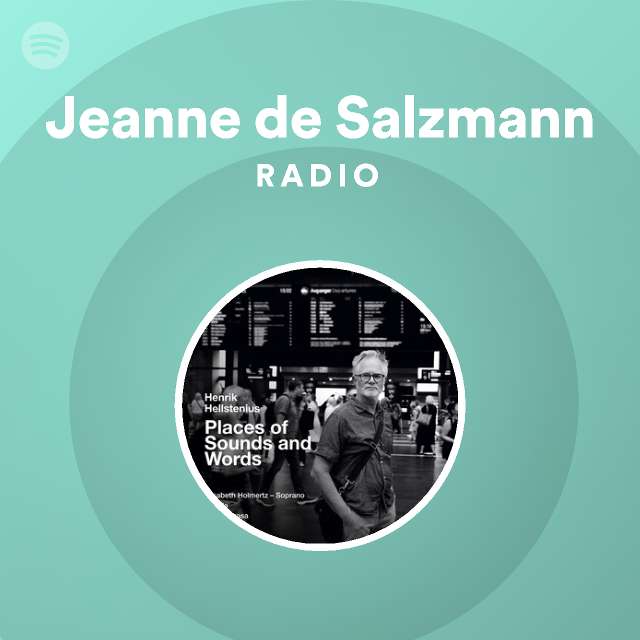 Lignende problem forfølgelse Jeanne de Salzmann on Spotify