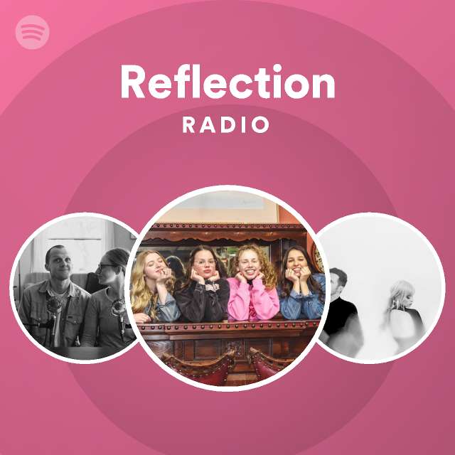 Reflection Radio Spotify Playlist