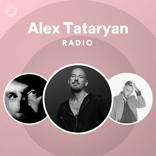 Alex Tataryan Spotify Listen Free