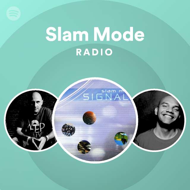 cadena feo tifón Slam Mode Radio - playlist by Spotify | Spotify