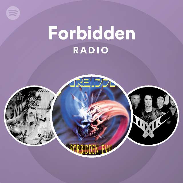 Forbidden | Spotify - Listen Free