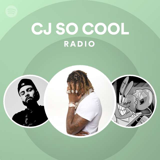 Cj so cool man now