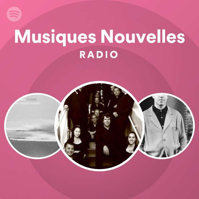 Musiques Nouvelles | Spotify