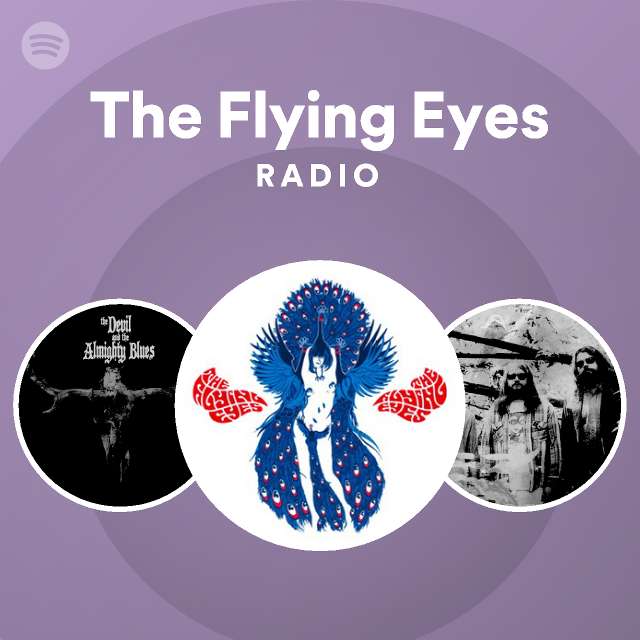 The Flying Eyes Spotify Listen Free