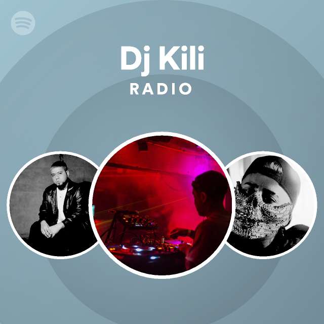 Dj Kili | Spotify