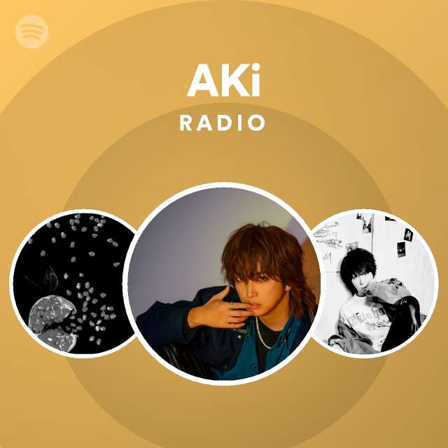 AKi Radio - playlist by Spotify | Spotify