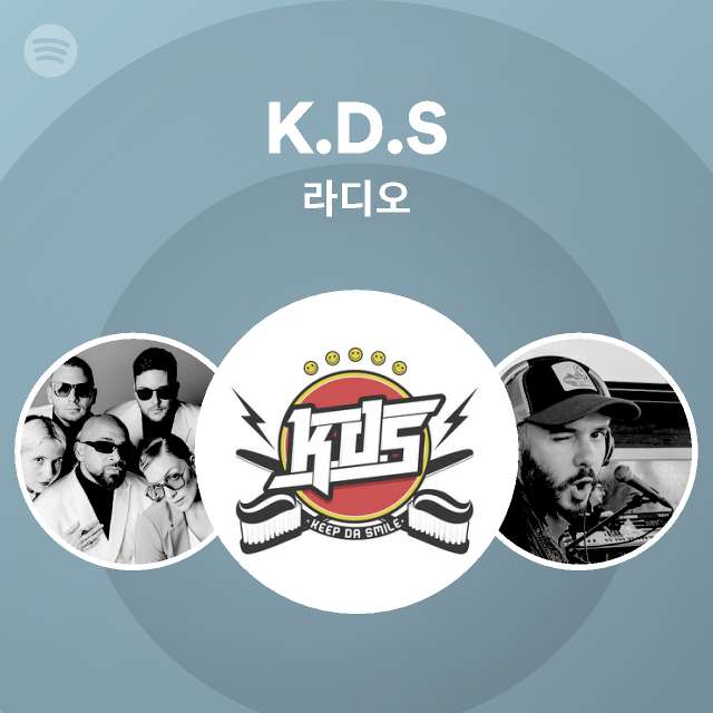 K.D.S 라디오 | Spotify Playlist K.D.S 라디오