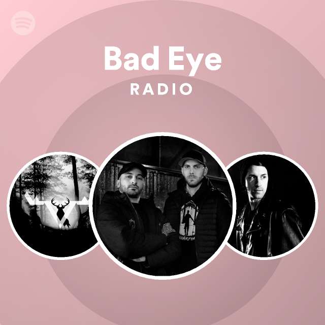 Bad Eye Radio Spotify Playlist