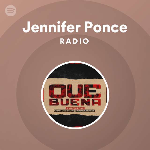 Jennifer Ponce | Spotify