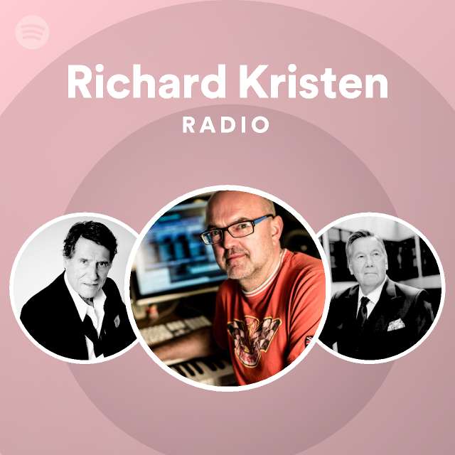 Richard Kristen Radio - playlist by Spotify | Spotify