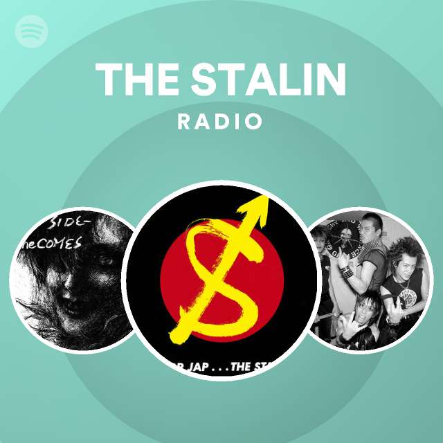 THE STALIN Radio - playlist by Spotify | Spotify