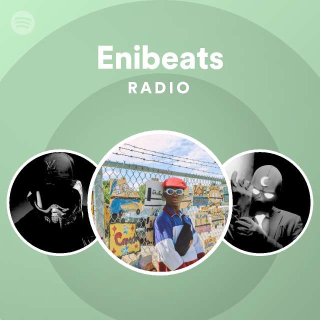 Enibeats Radio - playlist by Spotify | Spotify