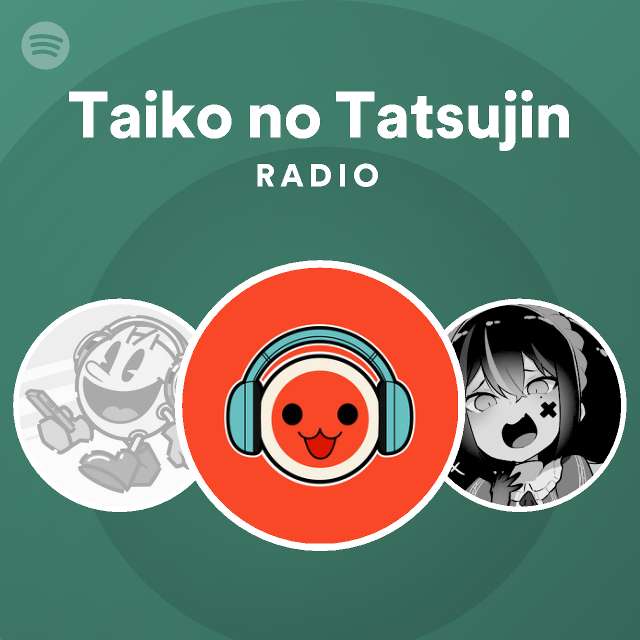 太鼓の達人 Radio Spotify Playlist