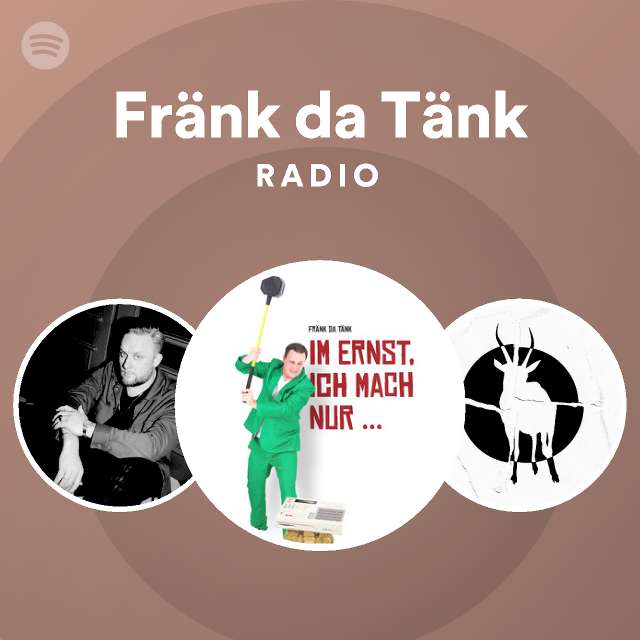 Frank the Tank Radio - playlist by Spotify