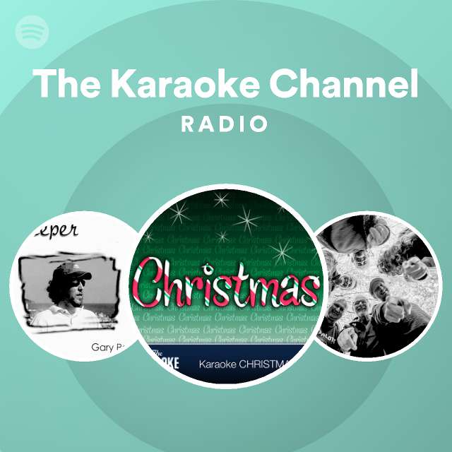 The Karaoke Channel Radio playlist by Spotify Spotify