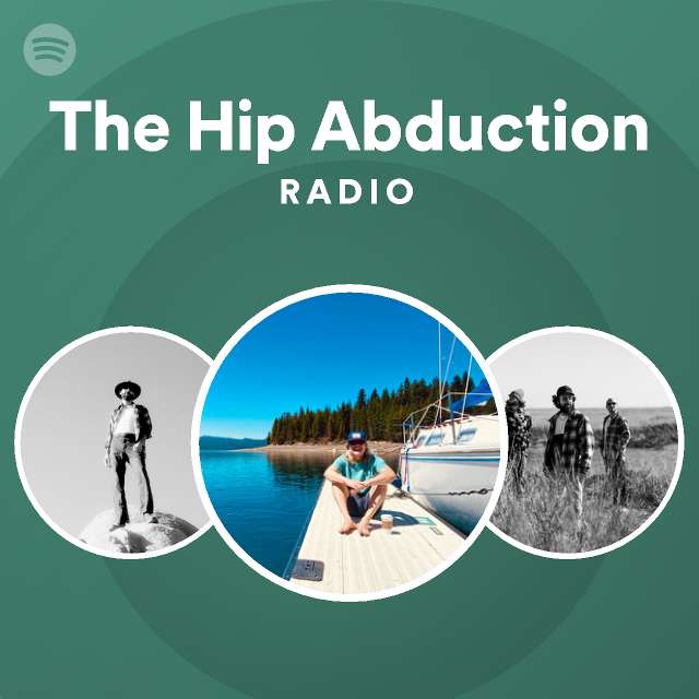 The Hip Abduction Spotify