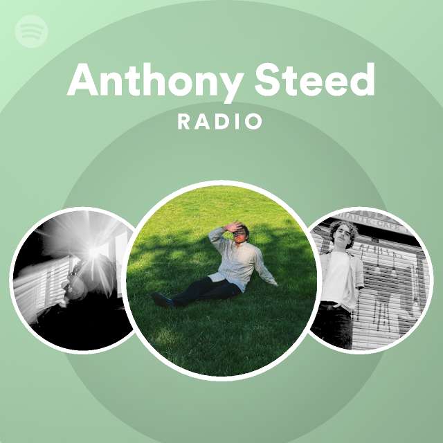 Anthony steed radio spotify playlist