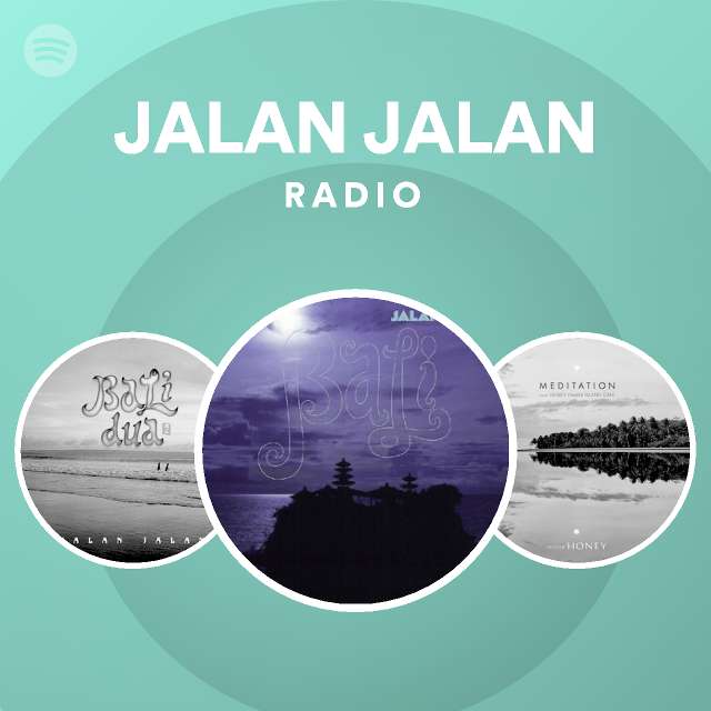 Jalan Jalan Radio Spotify Playlist