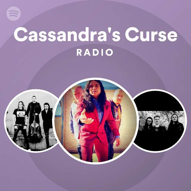 Cassandra's Curse Spotify