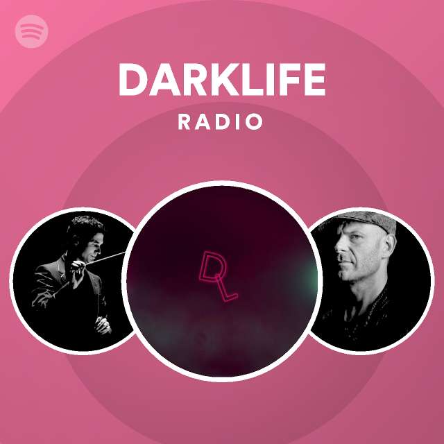 Darklife Radio Spotify Playlist