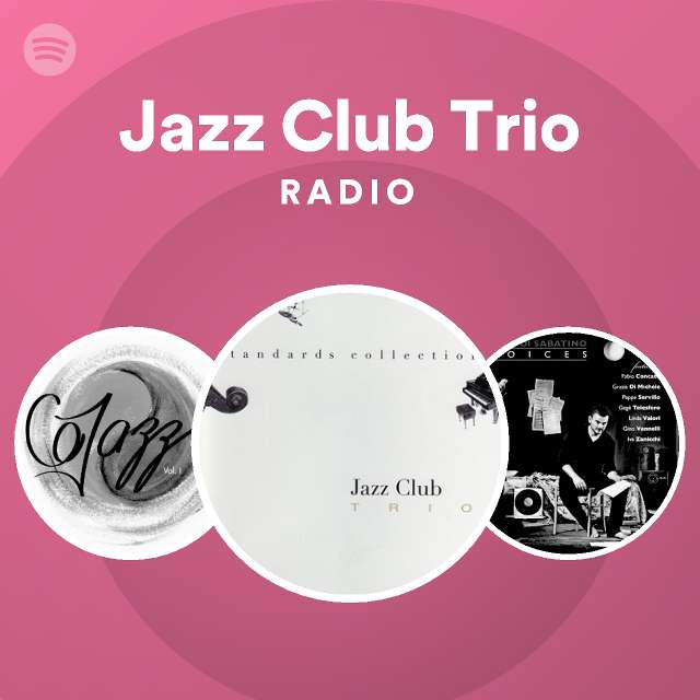 Jazz Club Trio | Spotify