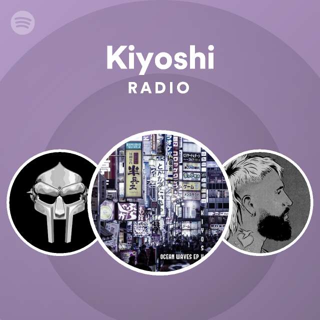Kiyoshi Radio Spotify Playlist