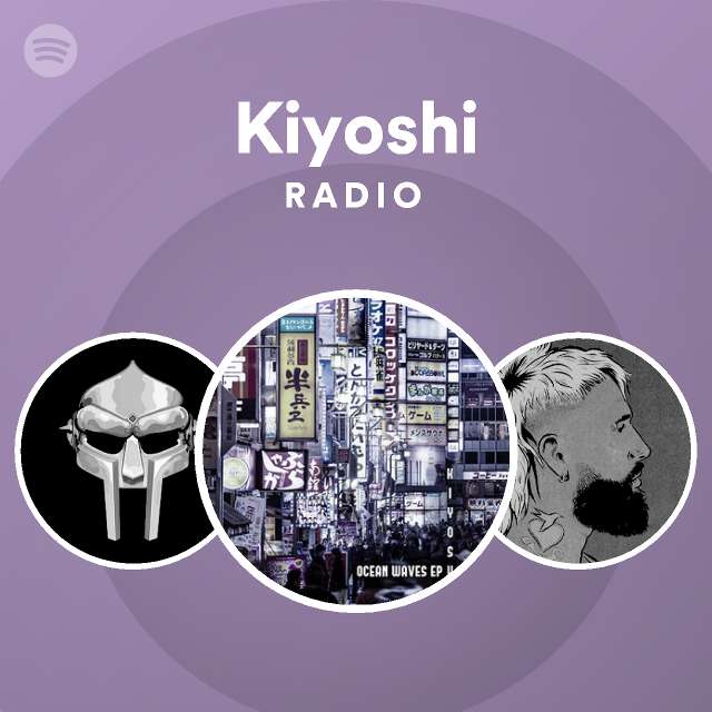 Kiyoshi Radio Spotify Playlist