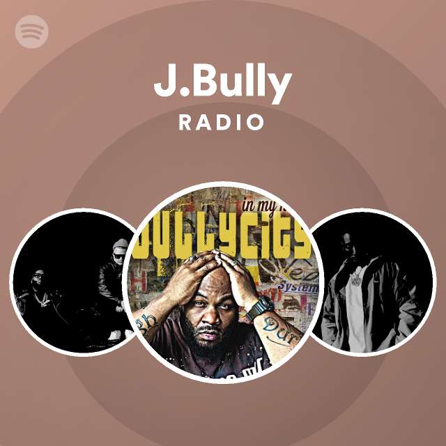 J Bully Radio Spotify Playlist