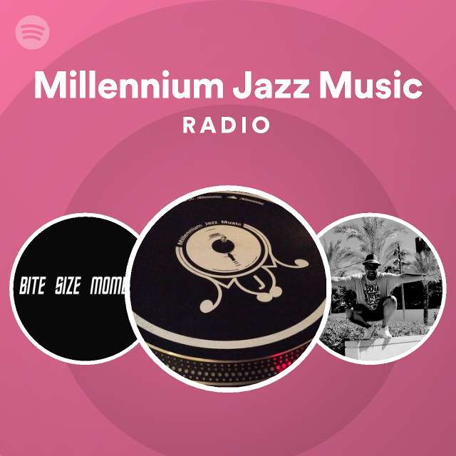 Millennium Jazz Music Spotify 