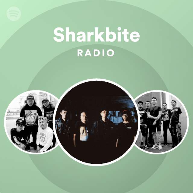 Sharkbite Radio Playlist By Spotify Spotify