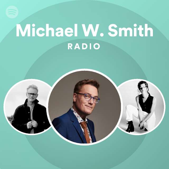 Michael W. Smith | Spotify