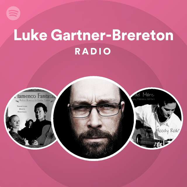 Luke GartnerBrereton Radio playlist by Spotify Spotify