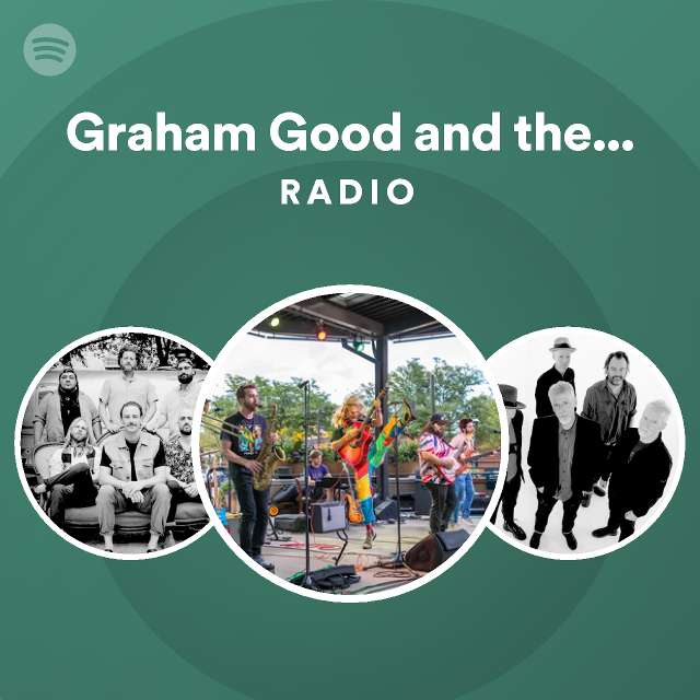 Graham Good and the Painters Radio - playlist by Spotify | Spotify