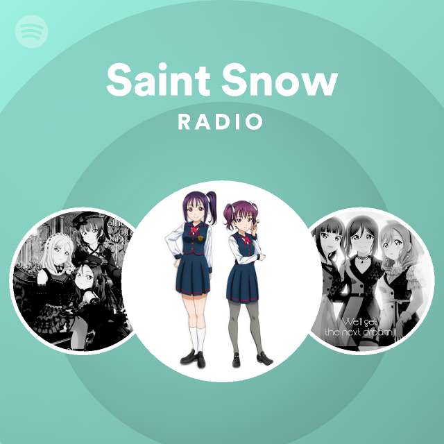 Saint Snow Radio Spotify Playlist