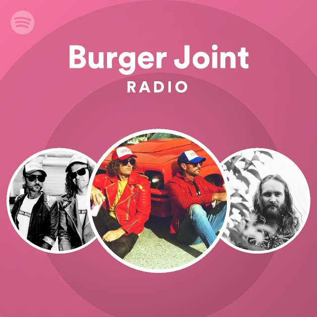 Burger Joint Radio - playlist by Spotify | Spotify