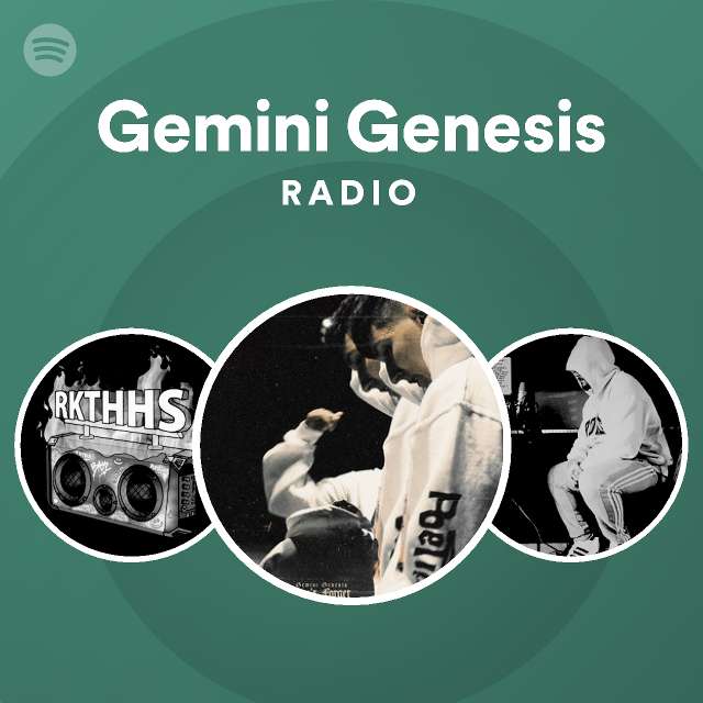 Gemini Genesis Radio Playlist By Spotify Spotify