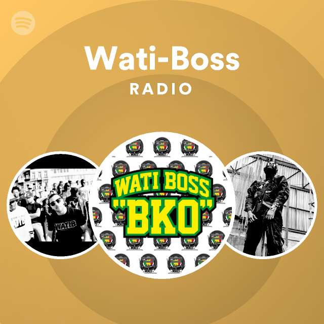Wati-Boss Spotify