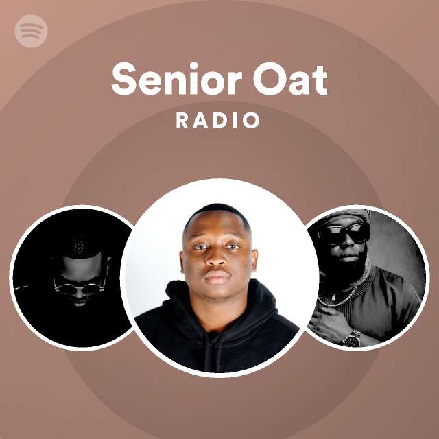 Senior Oat Radio playlist by Spotify Spotify