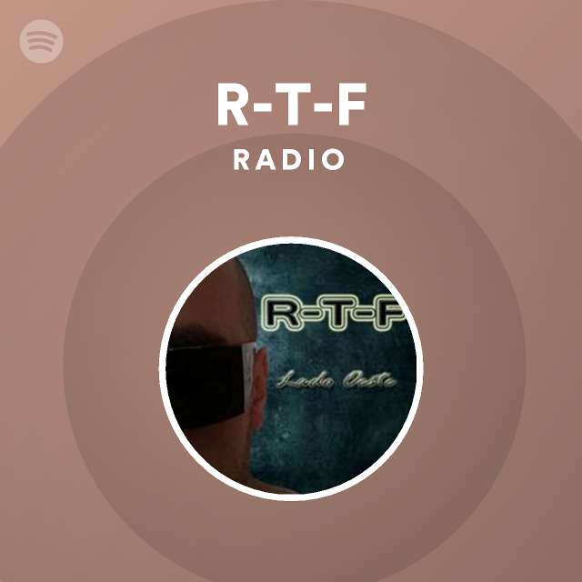 R-T-F Radio on Spotify