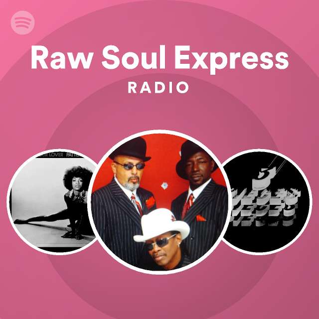 Raw Soul Express Radio - playlist by Spotify | Spotify