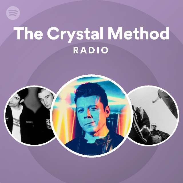 The Crystal Method Radio Spotify Playlist