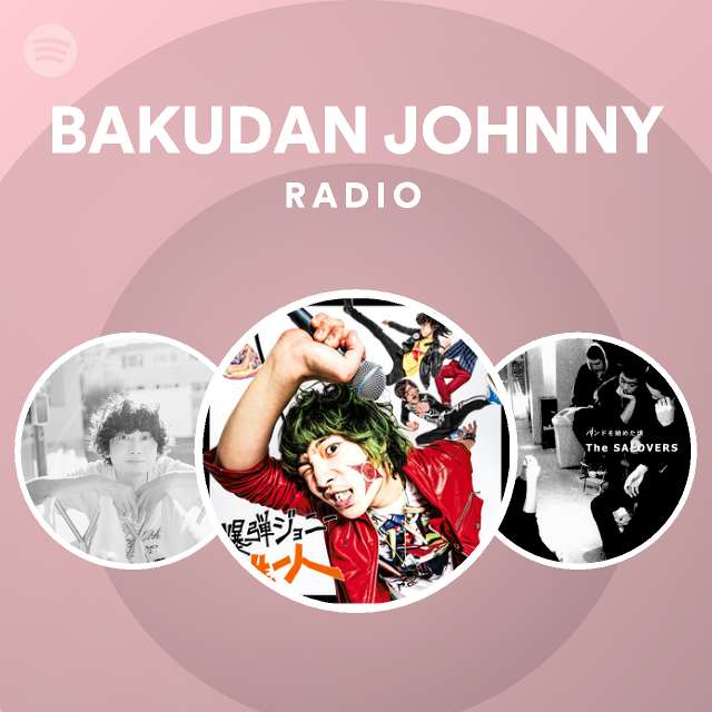 Bakudan Johnny Spotify