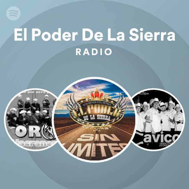 El Poder De La Sierra Radio - playlist by Spotify | Spotify