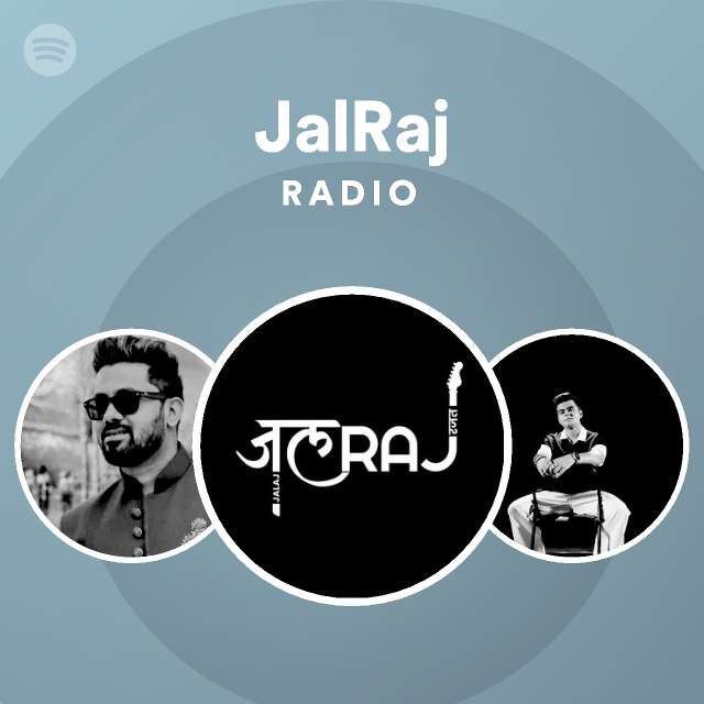 JalRaj Radio - playlist by Spotify | Spotify