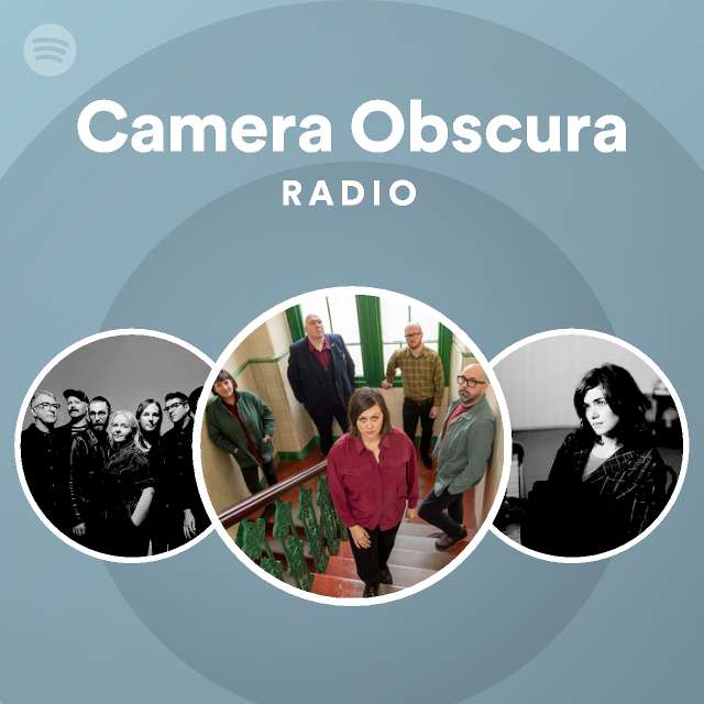 Camera Obscura Spotify